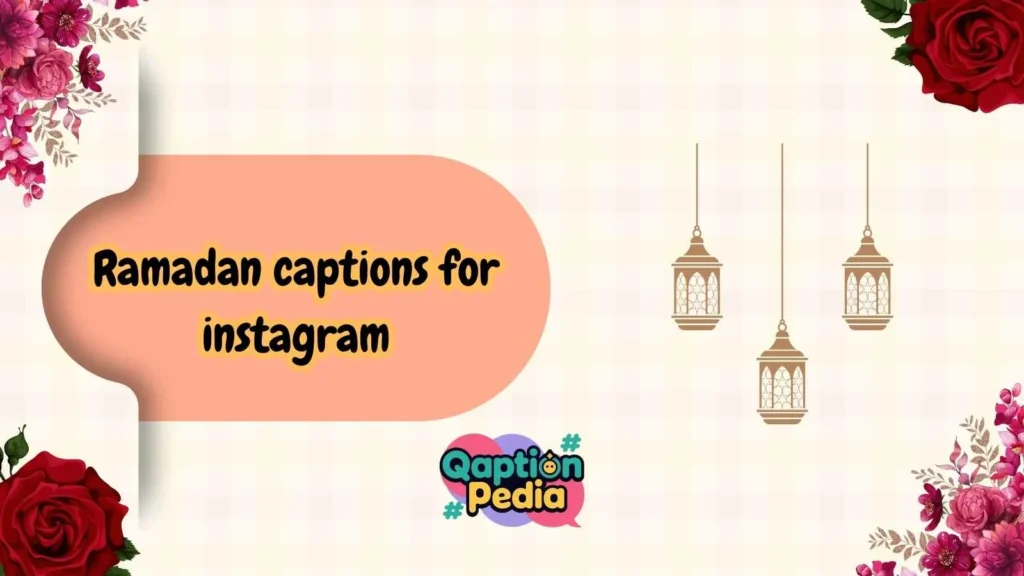 Ramadan captions for instagram