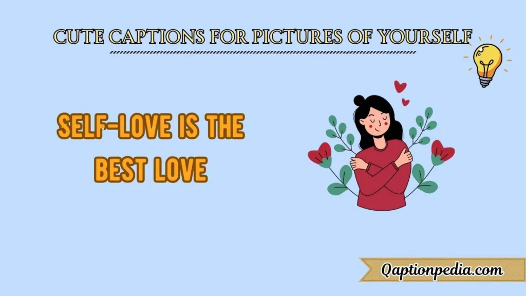 Best Cute Captions for Selfies
