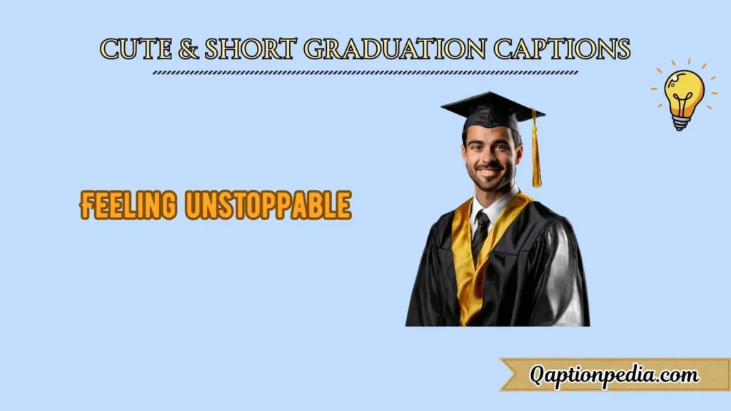 Cute & Short Graduation Captions