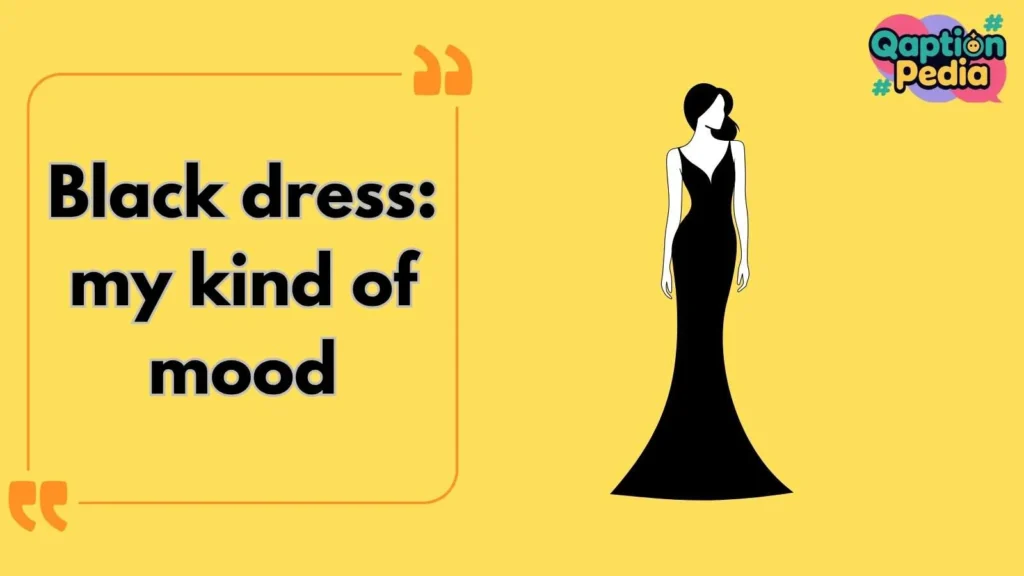 Black Dress Captions