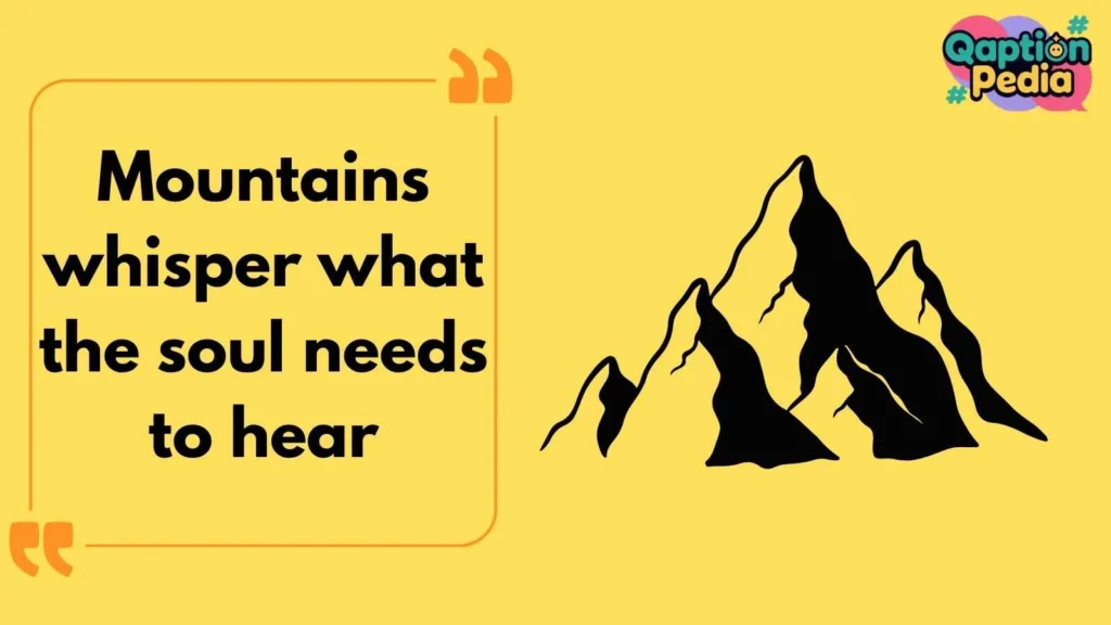 Instagram Captions for Mountains