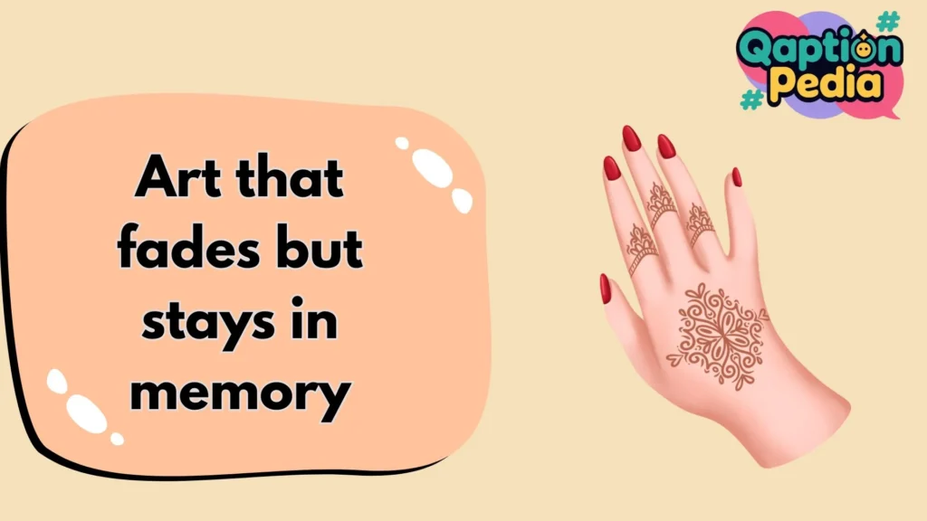 Mehndi Captions and Quotes