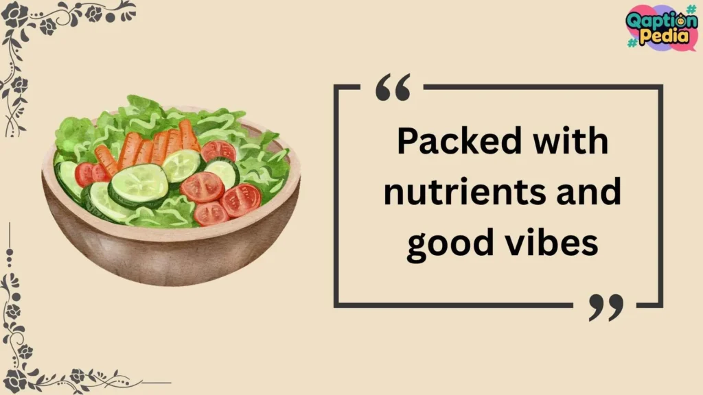 Salad Captions