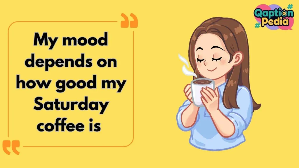 Saturday Captions