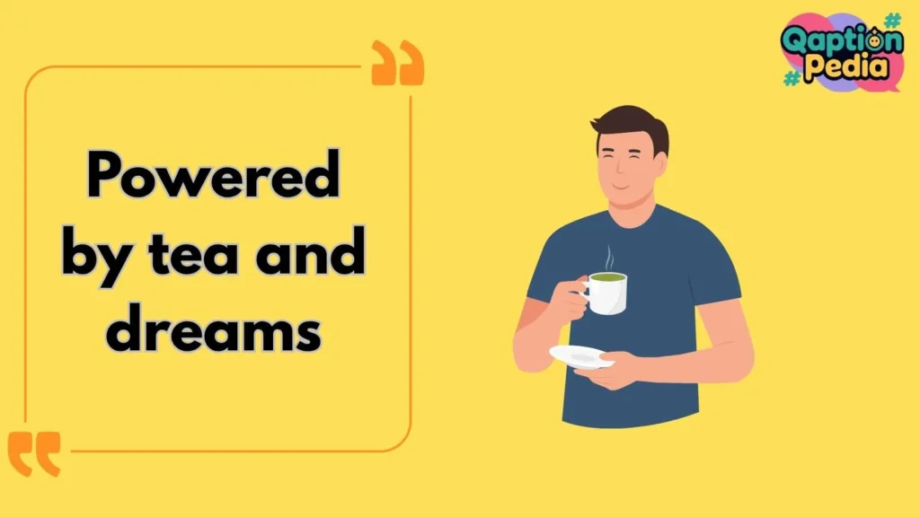 Tea Captions