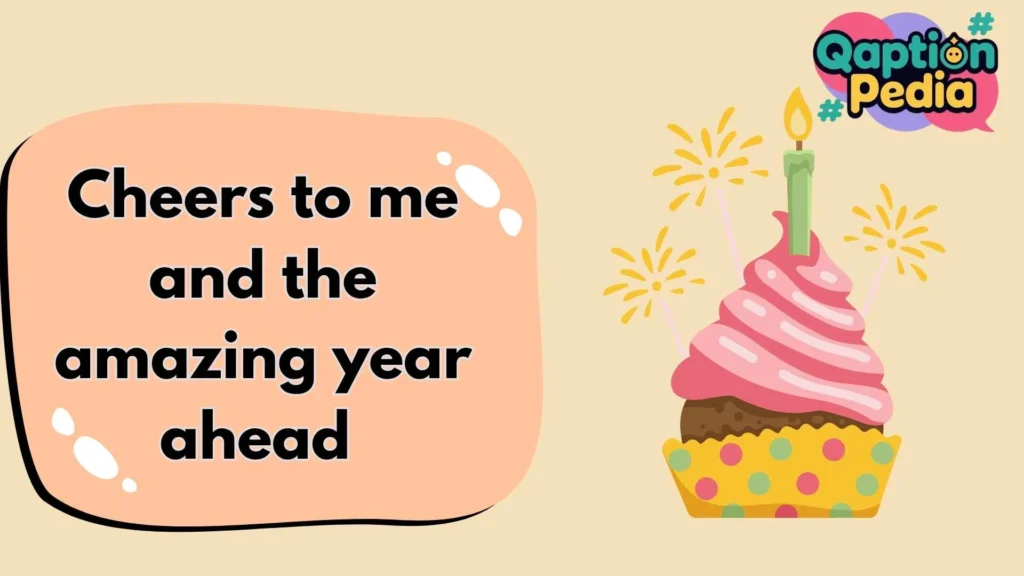 Birthday Captions for Yourself