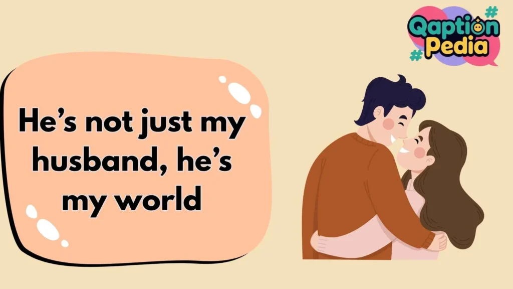 Husband Captions