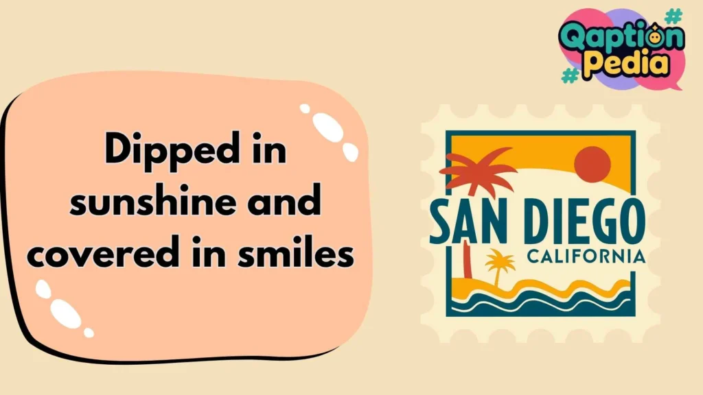San Diego Captions and Quotes