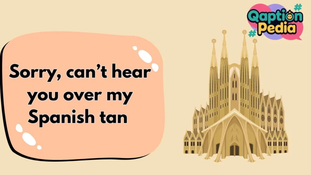 Spain Captions and Quotes