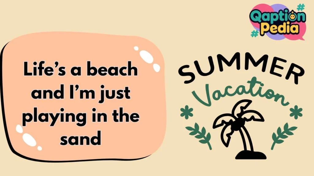 Summer Vacation Captions for Instagram
