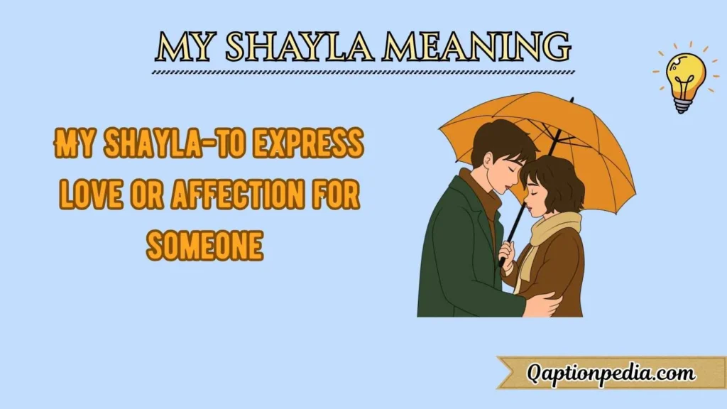 My Shayla Meaning