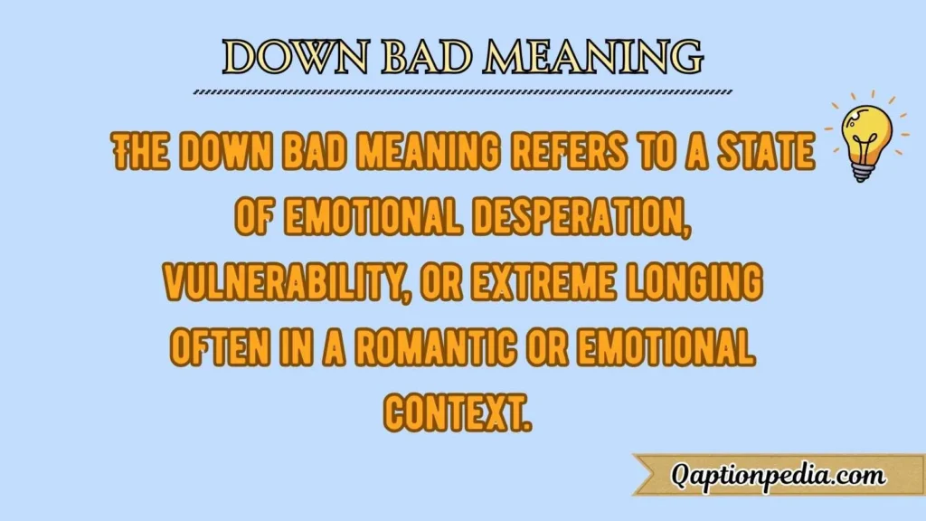 Down Bad Meaning