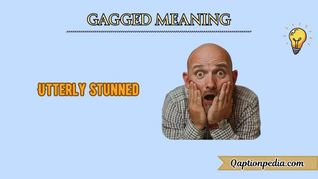Gagged Meaning