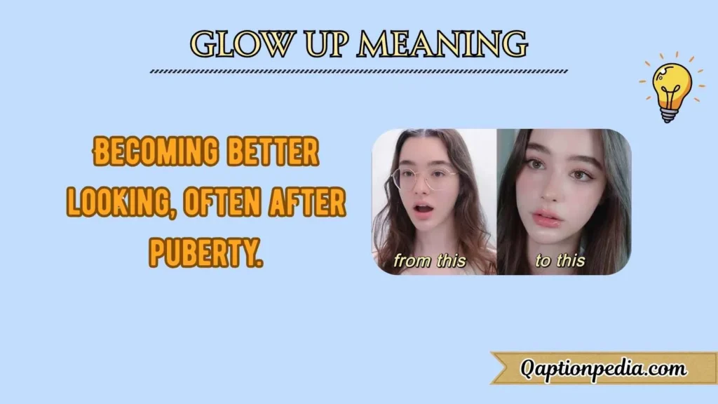 Glow Up Meaning