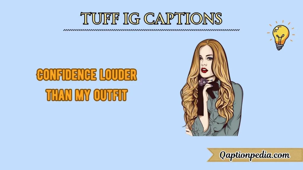 tuff ig captions
