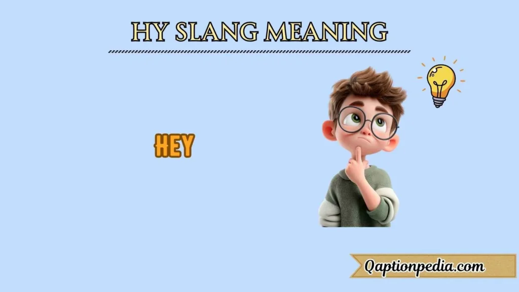 HY slang meaning
