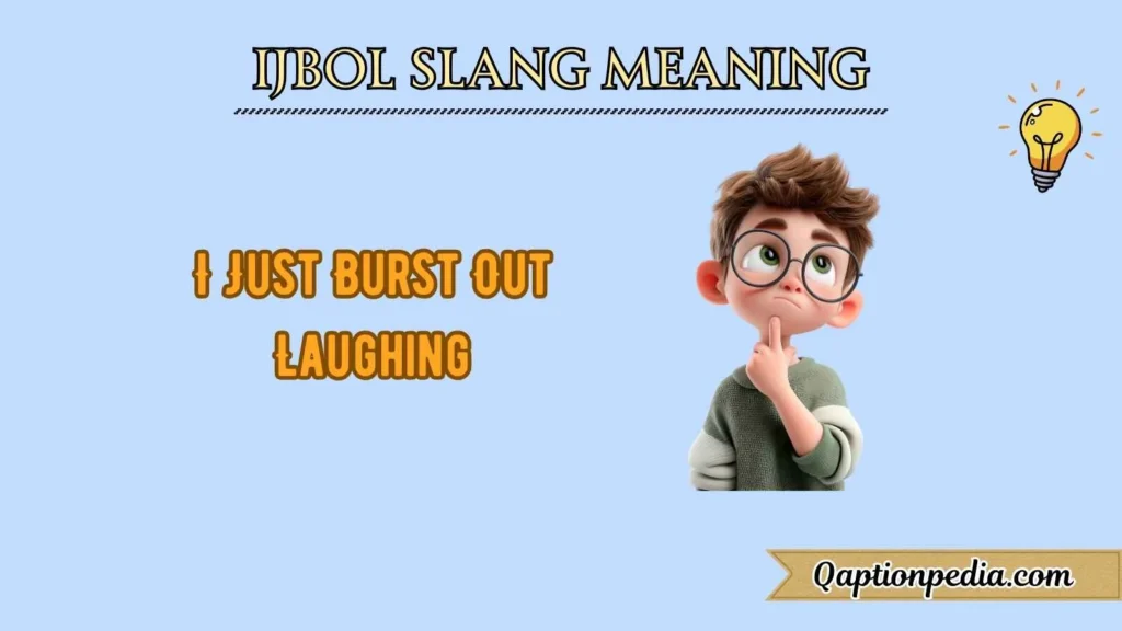 IJBOL slang meaning