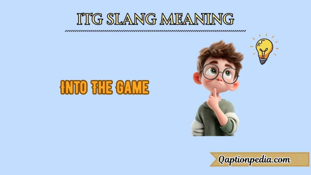 ITG slang meaning