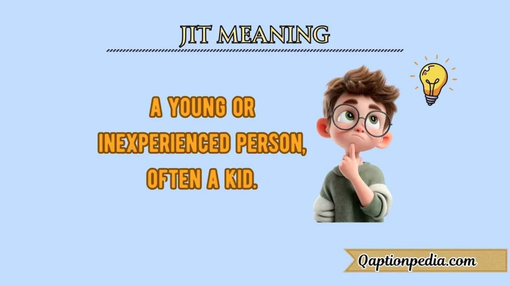 Jit Meaning