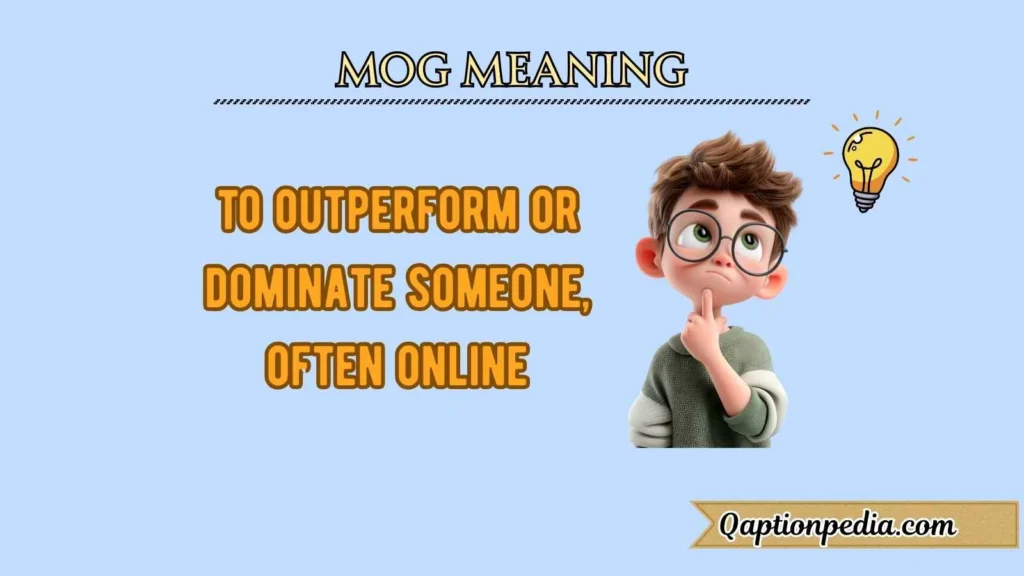 Mog Meaning