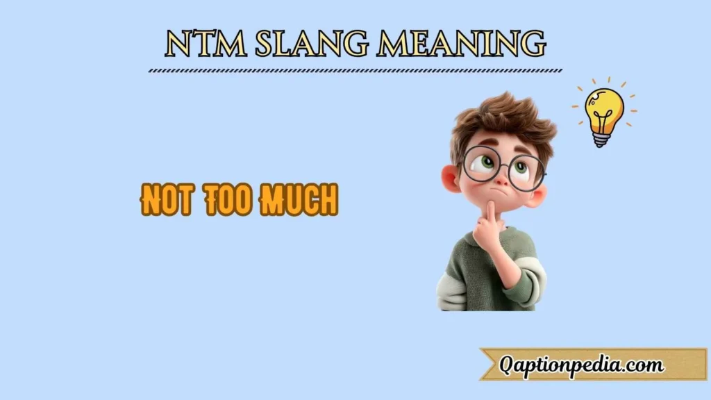 NTM slang meaning