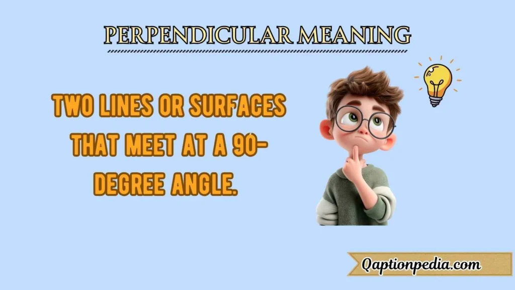 Perpendicular Meaning