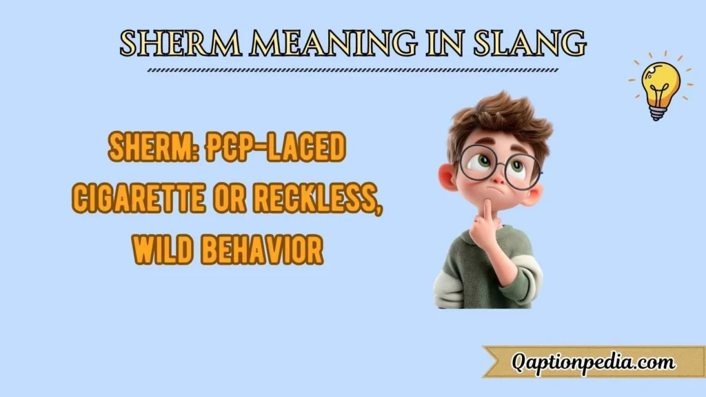Sherm Meaning In Slang
