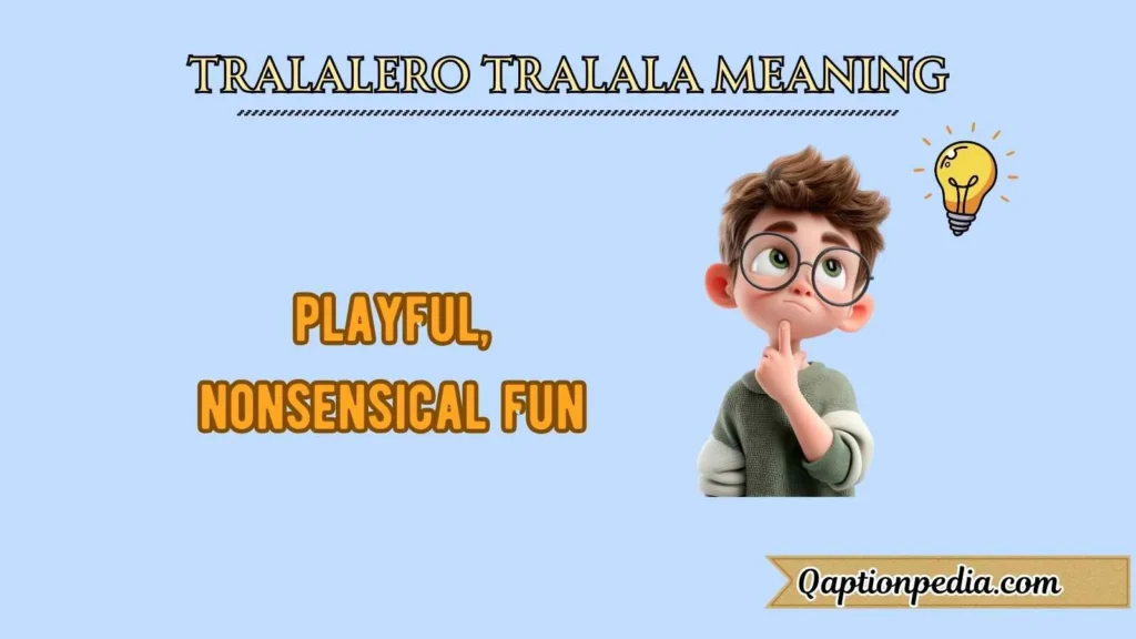 Tralalero Tralala Meaning
