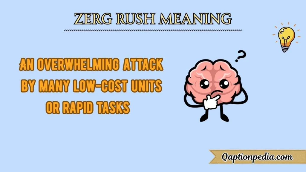 Zerg Rush Meaning