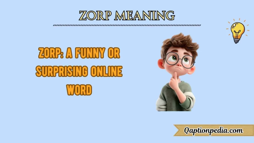Zorp Meaning
