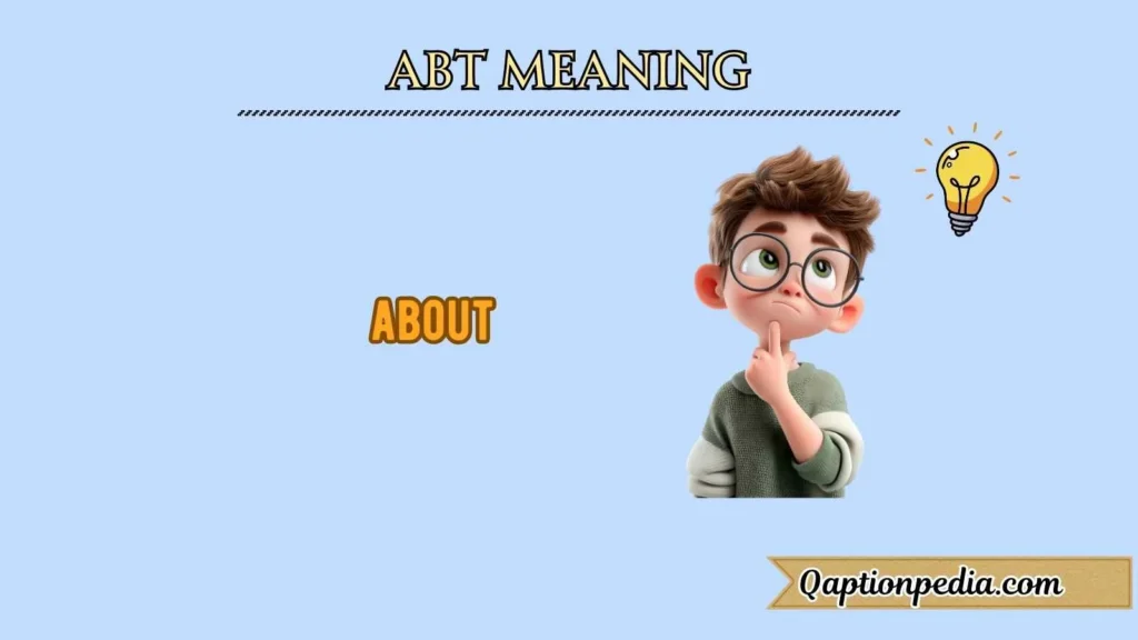 abt meaning