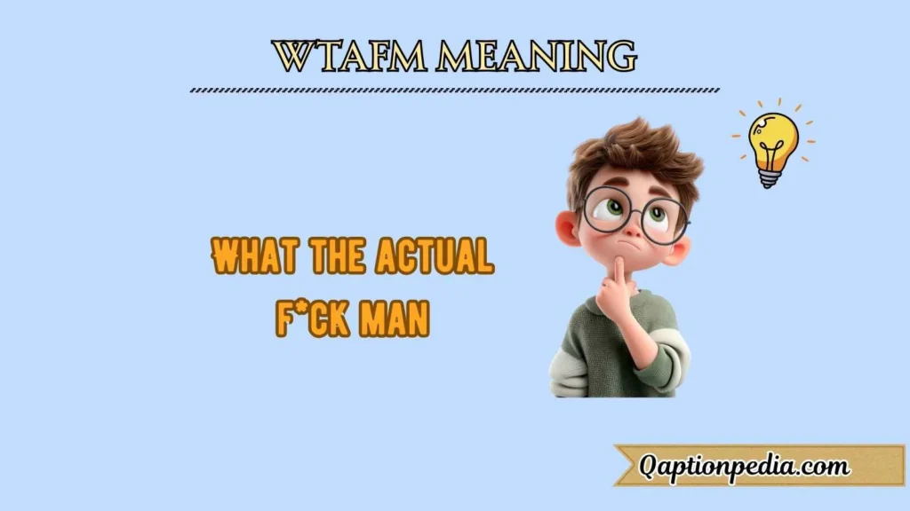 wtafm meaning